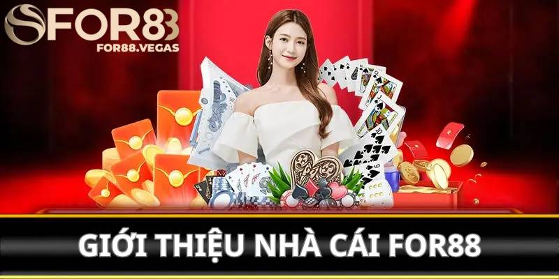 Khái quát về For88